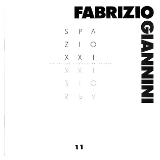 Fabrizio Giannini, catalogo della mostra a cura di/catalogue of the exhibition curated by Luigi Cavadini, Spazio XXI, Bellinzona, 1993. 
